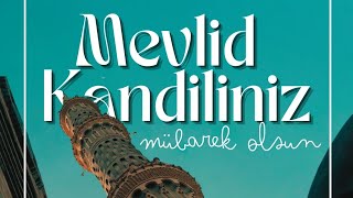 MEVLİD KANDİLİ MESAJLARI  2024 KANDİL MESAJLARİ RESİMLİ  MEVLİD KANDİLİ İLAHİLERİ [upl. by Groome]