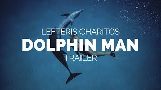 Dolphin Man  Jacques Mayol Documentary Trailer 2018 [upl. by Mallis]