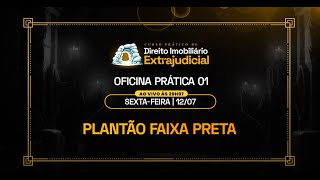 ⚫️ OFICINA PRÁTICA 01  PLANTÃO FAIXA PRETA DE TIRADÚVIDAS [upl. by Eetnwahs174]