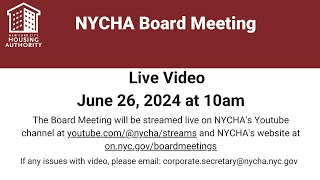 New York City Housing Authority Board Meeting  June 26 2024 at 1000am [upl. by Skylar824]