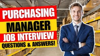 Purchasing Manager Interview Questions and Answers  Procurement Manager Job Interview Questions [upl. by Meehyrb]