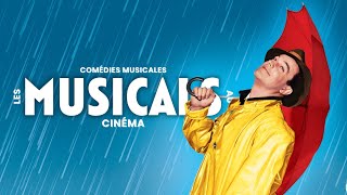 MUSICALS  Les Comédies Musicales au Cinéma [upl. by Nath]