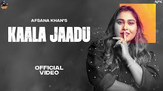 Afsana Khan  Kaala Jaadu  Official Video [upl. by Hobie235]