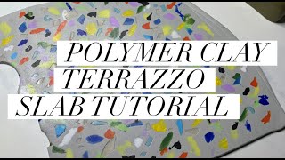 Polymer Clay Slab Tutorial  Terrazzo Technique [upl. by Scurlock541]