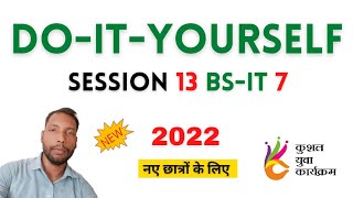 DOITYOURSELF SESSION 13  BSCIT SESSION 7 HINDI [upl. by Jarid813]