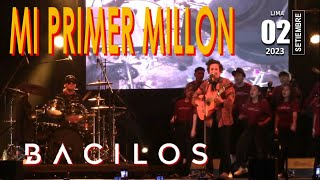 BACILOS  MI PRIMER MILLON Lima 02 setiembre 2023 [upl. by Beller]