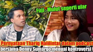 Pernyataan Thariq Halilintar dalam podcast bersama Denny Sumargo menuai kontroversi [upl. by Rim]