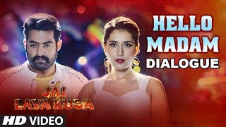 Hello Madam Dialogue  Jai Lava Kusa Dialogues  Jr Ntr Rashi Khanna [upl. by Oralla]