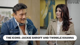 The Icons Jackie Shroff and Twinkle Khanna  The Icons  Tweak India [upl. by Kozloski]