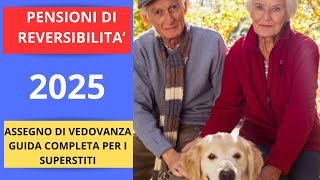 PENSIONE DI REVERSIBILITA 2025 [upl. by Ivens]