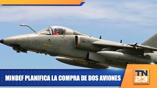 Mindef planifica la compra de dos aviones [upl. by Irme]