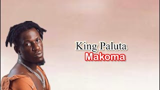 King Paluta  Makoma Lyrics Video [upl. by Kile]