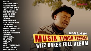 WIZZ BAKER  MALAM FULL ALBUM TERBARU 2024 [upl. by Winthorpe]