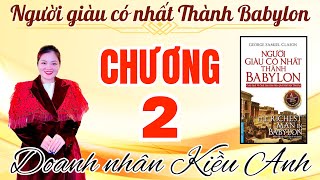 NGƯỜI GIÀU CÓ NHẤT THÀNH BABYLON  CHƯƠNG 2  NGƯỜI GIÀU CÓ NHẤT THÀNH BABYLON [upl. by Burta123]