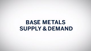 Base Metals Supply Demand [upl. by Linet]