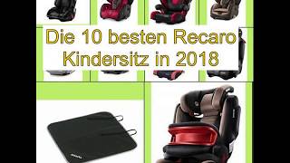 Die 10 besten Recaro Kindersitz in 2018 [upl. by Chaille]