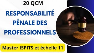 20 QCM Sur la Responsabilité Pénale des professionnels de santé Master ISPITS Et Échelle 11 [upl. by Eehc]