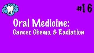 Oral Medicine  Cancer Chemotherapy and Radiation  INBDE [upl. by Mapel]