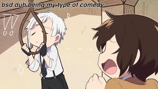 bsd wan dub being my type of comedy [upl. by Irakab857]