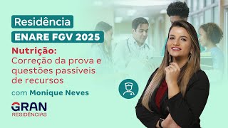 Residências ENARE FGV 2025 Nutrição Correção da prova e questões passíveis de recursos [upl. by Mencher]