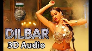 DILBAR  Satyameva Jayate  3D Audio  Bass Boosted  Surround Sound  Use Headphones 👾 [upl. by Sybley865]