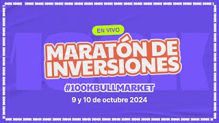 ¡Se viene la MARATON de INVERSIONES 100KdeBullMarket  REGISTRATE AHORA [upl. by Adnuhsar]