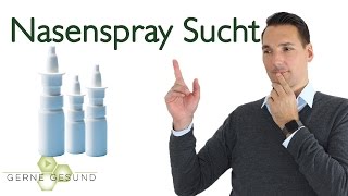 Süchtig nach Nasenspray  Wie man die Abhängigkeit bekämpfen kann  Gerne Gesund [upl. by Crowns]