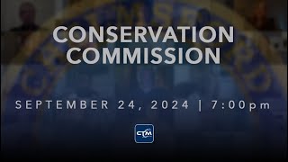 Conservation Commission September 24 2024 [upl. by Teerpnam731]