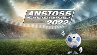 Lets Play Anstoss 2022 07  News amp Screenshots [upl. by Inaliak]