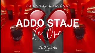 LEONE  ADDO STAJE RIDE IT NAPOLETAN REMIX  SABINO PAOLANTONIO  BOOTLEAG [upl. by Nodyarg]