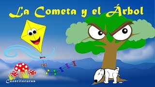 La cometa y el árbol  Cuentilocuras  Cuentos infantiles en español con recursos didácticos [upl. by Guillaume]