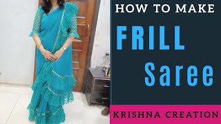 How to make Frill Saree  फ्रिल साड़ी बनाना सीखे । Krishna Creation [upl. by Noskcire142]