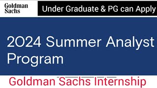 Goldman Sachs Analyst Program 2024  Goldman Sachs Internship  Goldman Sachs Summer Internship [upl. by Bruce]