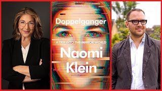 Doppelganger A Trip into the Mirror World Naomi Klein in conversation with Cory Doctorow [upl. by Nador]