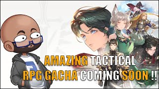 NEW TACTICAL RPG GACHA GAME COMING SOON [upl. by Attesoj]