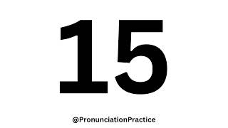 How to Pronounce Number Fifteen CORRECTLY [upl. by Vaules]