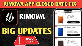 RIMOWA EARNING APP UPDATES  RIMOWA EARNING APP CLOSED SOON  RIMOWA APP WITHDRAWL PROBLEMS😰 [upl. by Ahsienat128]