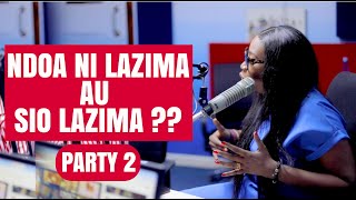 Lillian Mwasha NDOA NI LAZIMA AU SIO LAZIMA Party 2 [upl. by Noroj3]