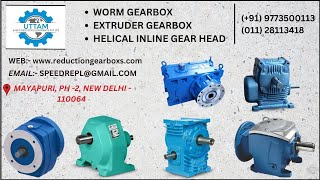 UTTAMGEARS  TYPES OF HELICAL amp WORM GEARBOX  9773500113  UTTAM GEARS ESTD2001 gearbox gear [upl. by Laitselec82]