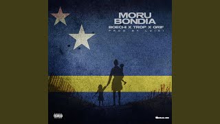 Moru Bondia feat Trop amp Grif [upl. by Siriso]