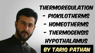 Class 12 Chap 2  Thermoregulation  Piokilotherms  Homeotherms  Thermogensis  Hypothalamus [upl. by Tarsus]