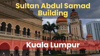 Sultan Abdul Samad Building  Kuala Lumpur [upl. by Goeselt]