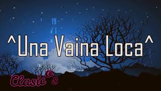 Una vaina loca Remix Fuego El Potro Alvarez LetraLyrics [upl. by Hamann]