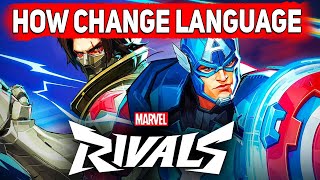 Marvel Rivals How to Change Language How to Change Language in Marvel Rivals [upl. by Judus]