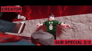 CREATOR 30 Sub Special [upl. by Yeldua]