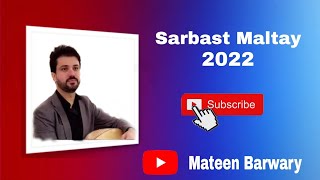 Sarbast Maltay  Shexani  2022  Full Dozala [upl. by Jessalyn164]