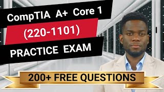 CompTIA A Core 1 2201101  FullLength Practice Exam  Provided FREE By Certification Cynergy [upl. by Hait]