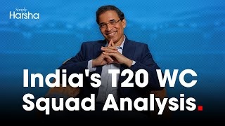 Harsha Bhogles Analysis of Indias T20 World Cup Squad [upl. by Brass]