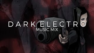 Best of Dark Electro Music Mix  Future Fox  Mixed by CABLE [upl. by Rotberg]