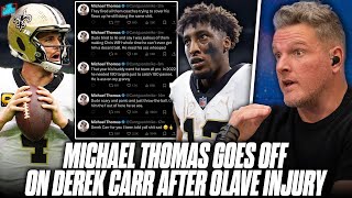 Michael Thomas Saints Players Tweet Out TERRIBLE Stuff About Derek Carr  Pat McAfee Show [upl. by Marentic]